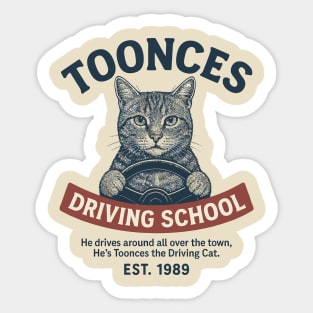 Toonces Driving School - Est. 1989 Sticker